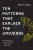 Ten Patterns That Explain The Universe