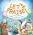 Let'S Praise!