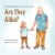 Are They Alike?: Love And Humor When Growing Up With Grandparents
