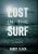 Lost In The Surf (Hardcover)