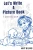 Let'S Write A Picture Book: A Practical Guide