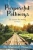 Purposeful Pathways : Life Lessons For Moving Forward
