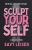Sculpt Yourself