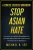 Stop Asian Hate - A Concise Exercise Workbook By Michael K. Lee