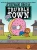 Squirrel Do Bad (1) (Trubble Town) (Paperback)