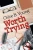 Worth Trying (Without Precedent)