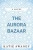 The Aurora Bazaar