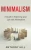 Minimalism: A Guide To Improving Your Life With Minimalism (Hardcover)
