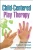 Child-Centered Play Therapy