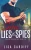 Sins, Lies & Spies