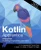 Kotlin Apprentice (Third Edition): Beginning Programming With Kotlin