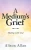 A Medium'S Grief: Healing With God