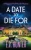A Date To Die For