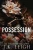 Possession: Special Edition Paperback (Possession Duet Special Edition Paperbacks)