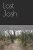 Lost Josh