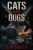 Cats And Dogs