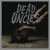Dead Uncles