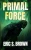 Primal Force