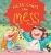 Here Comes The Mess