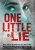 One Little Lie