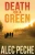 Death On A Green