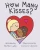 How Many Kisses?