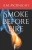 Smoke Before Fire