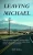 Leaving Michael