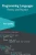 Programming Languages: Theory and Practice