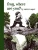 Frog, Where Are You? (A Boy, a Dog, and a Frog)