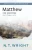 Matthew for Everyone, Part 2: 20th Anniversary Edition with Study Guide, Chapters 16-28 (The New Testament for Everyone)