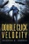 Double Click Velocity