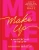 Makeup: The Sunday Times Bestseller and practical step-by-step guide to makeup and beauty from much-loved makeup artist Hannah Martin