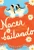 Nacer bailando (Dancing Home)