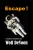 Escape !: A Space Romance
