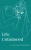 Life: Unfastened