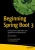 Beginning Spring Boot 3: Build Dynamic Cloud-Native Java Applications And Microservices