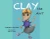 Clay The Ant Library Edition