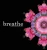 Breathe: A Simple Meditation