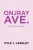 Onjray Ave.: Larry For Short