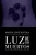 Luz De Los Muertos (Spanish Edition)
