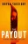 The Payout: A Thriller (Mina Deerling Thriller)