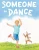 Someone To Dance - 9781665703529