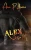Alex: True Love (French Edition)