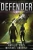 Defender (The Vigilante Chronicles)