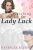 Searching for Lady Luck