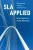 Sla Applied: Connecting Theory And Practice