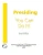 Presiding: You Can Do It!