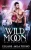 Wild Moon: Paranormal Romance (Kingdom Of Wolves)