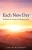 Each New Day: Meditations During Challenging Times